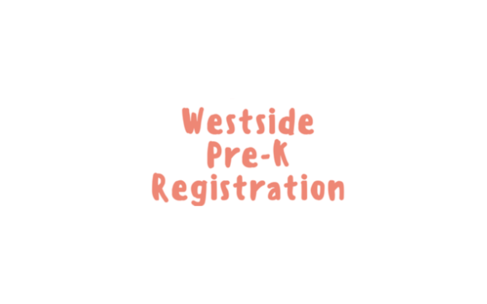 Westside Pre-K Registration
