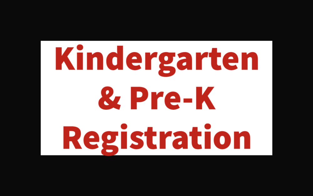 Pre-K & Kindergarten Registration