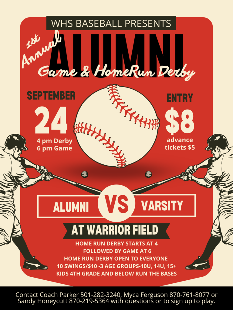 WHS Baseball Presents - 1st Annual Alumni Game & HomeRun Derby on September 24, 2022 at 4pm. 